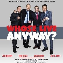 WHOSE LIVE ANYWAY? Comes to the Warner Theatre in October