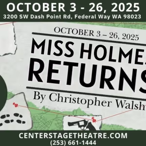MISS HOLMES RETURNS Comes to Centerstage Theatre
