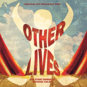 Original Off Broadway Cast Recording Of OTHER LIVES: The Story Songs Of Michael…