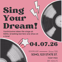 Youthclusive Will Present SING YOUR DREAM at SOhO in April 2026