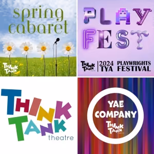 ThinkTank Theatre Reveals Spring Events, Playwright Submissions, and More