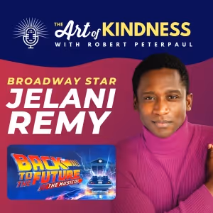 Listen: BACK TO THE FUTURE's Jelani Remy Stops By The Art Of Kindness Podcast