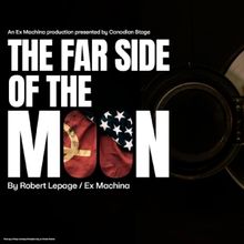 Robert Lepage Returns To Canadian Stage With THE FAR SIDE OF THE MOON