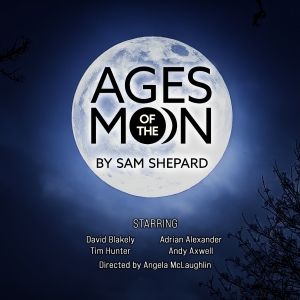 AGES OF THE MOON Comes to World Stage Theatre Company