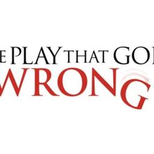 THE PLAY THAT GOES WRONG Reveals New West End Cast