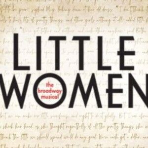 Feature: Meet the Cast of LITTLE WOMEN: THE MUSICAL at Theatre 29