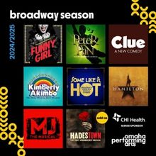 FUNNY GIRL, HADESTOWN, and More Set For Omaha Performing Arts' 2024-25 Season