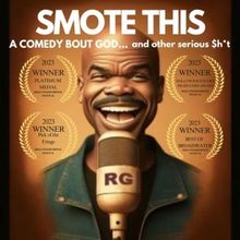 SMOTE THIS, A Comedy About God and Other Serious $h*t Comes to Hollywood in September