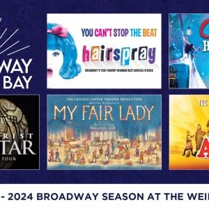 HAIRSPRAY, MY FAIR LADY, and More Set For Broadway in Green Bay 2023-2024 Season