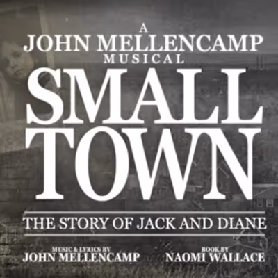 Dillon Klena, Morgan Higgins, and More Will Lead SMALL TOWN: A JOHN MELLENCAMP MUSICAL at Ogunquit Playhouse