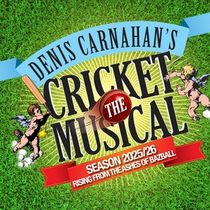 CRICKET THE MUSICAL Will Tour Australia This Summer