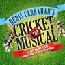 CRICKET THE MUSICAL Will Tour Australia This Summer