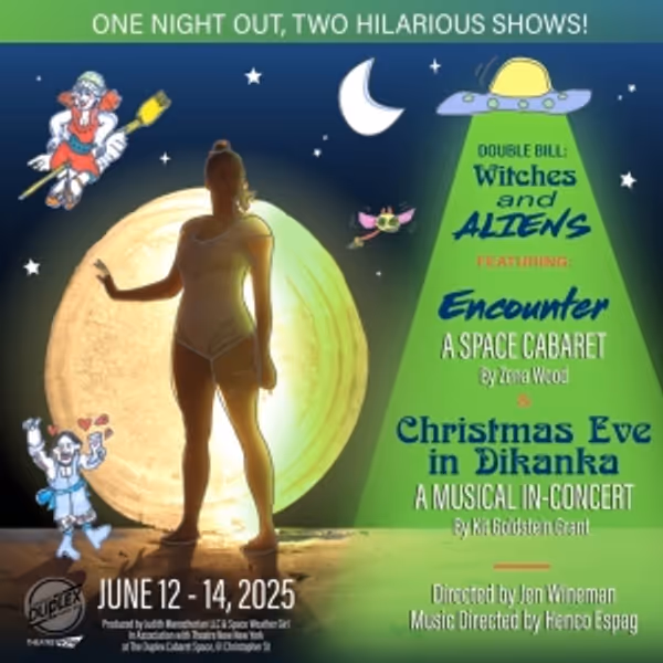 WITCHES AND ALIENS Take the Duplex Stage in New Double Bill of Musical Comedy Photo
