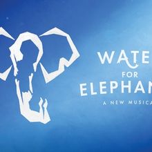 WATER FOR ELEPHANTS Comes to Wichita in January
