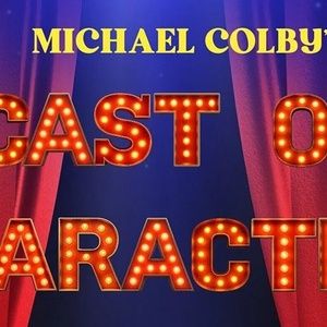 Michael Colby's CAST OF CHARACTERS Available to Stream For Free