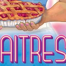 WAITRESS Comes to Seattle’s 5th Avenue Theatre This Spring