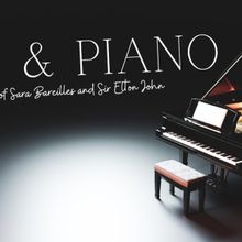 PEN & PIANO: THE SONGS OF SARA BAREILLES & SIR ELTON JOHN Comes to 54 Below