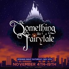SOMETHING LIKE A FAIRYTALE Comes to Newark Next Month