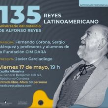 Rendirán Homenaje Poético Y Musical A Alfonso Reyes En La Capilla Alfonsina