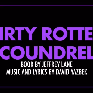 Cast And Creative Team Announced For DIRTY ROTTEN SCOUNDRELS At San Jose Stage Co.