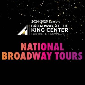 COME FROM AWAY, DEAR EVAN HANSEN, and More Set For Broadway at the King Center…