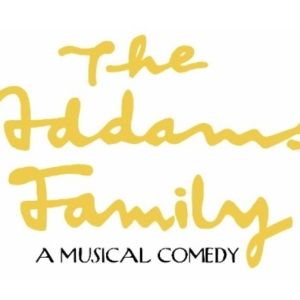 The Broadway National Tour of THE ADDAMS FAMILY Comes to Waterbury in January