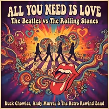 ALL YOU NEED IS LOVE Tribute to Beatles & Rolling Stones Will Come to the Drama Facto