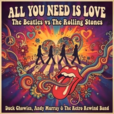 ALL YOU NEED IS LOVE Tribute to Beatles & Rolling Stones Will Come to the Drama Facto