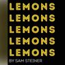 LEMONS LEMONS LEMONS LEMONS LEMONS to Open at Assembly Theatre