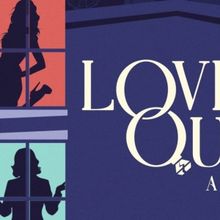 LOVE QUIRKS Comes to The Other Palace Studio This Autumn