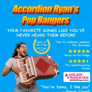 ACCORDION RYAN'S POP BANGERS Comes to Adelaide Fringe