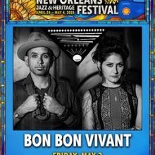 Bon Bon Vivant Headline Lagniappe Stage at New Orleans Jazz Fest