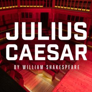 Cast Set For JULIUS CAESAR at Shakespeare's Globe