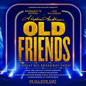 First Performance of STEPHEN SONDHEIM'S OLD FRIENDS Delayed and Haydn Gwynne…