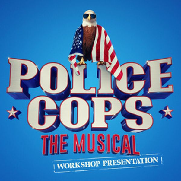 POLICE COPS: THE MUSICAL to Return for Workshop Run at Battersea Arts Centre Photo