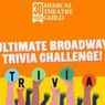 Musical Theatre Guild Celebrates 30th Anniversary With Ultimate Broadway Trivia Challenge