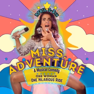 MISS ADVENTURE Comes to New York City Fringe Next Month