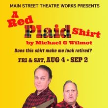 A RED PLAID SHIRT Comes to Main Street Theatre Works Next Month