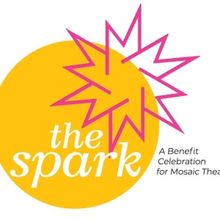Mosaic Theater Company Will Host THE SPARK 2025 Benefit
