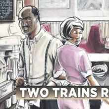 Middletown Arts Center And Dunbar Repertory Present August Wilson's TWO TRAINS RUNNIN