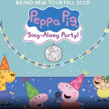 PEPPA PIG'S SING-ALONG PARTY Comes to Jackson in November