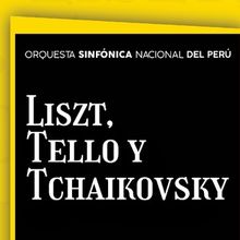 Orquesta Sinfónica Nacional Will Perform Liszt, Tello y Tchaikovsky