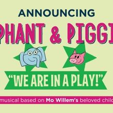 ELEPHANT & PIGGIE's “WE ARE IN A PLAY!” Comes to The Denver Center for the Perfor