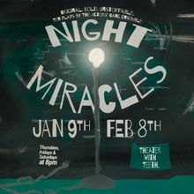 The Actors' Gang Presents NIGHT MIRACLES A 10-Minute Play Festival