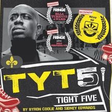 TYT 5 (TIGHT FIVE) Extends In Hollywood With Saturday Late-Night Run