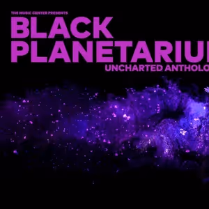 The Music Center to Present BLACK PLANETARIUM: UNCHARTED ANTHOLOGIES A New VR And…
