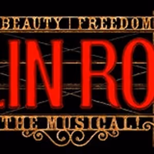 MOULIN ROUGE! Comes to Madison in July