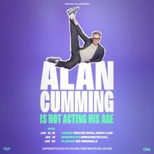 ALAN CUMMING IS NOT ACTING HIS AGE Comes to London, Manchester, and Glasgow in Januar