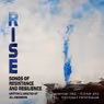 RISE: SONGS OF RESISTANCE AND RESILIENCE Will Come to BLUEBARN Theatre