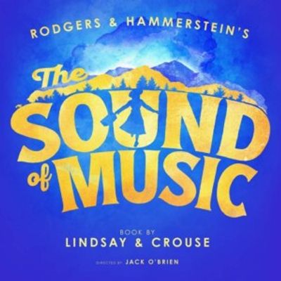 THE SOUND OF MUSIC Tickets to Go On Sale Friday at Broadway in Jacksonville